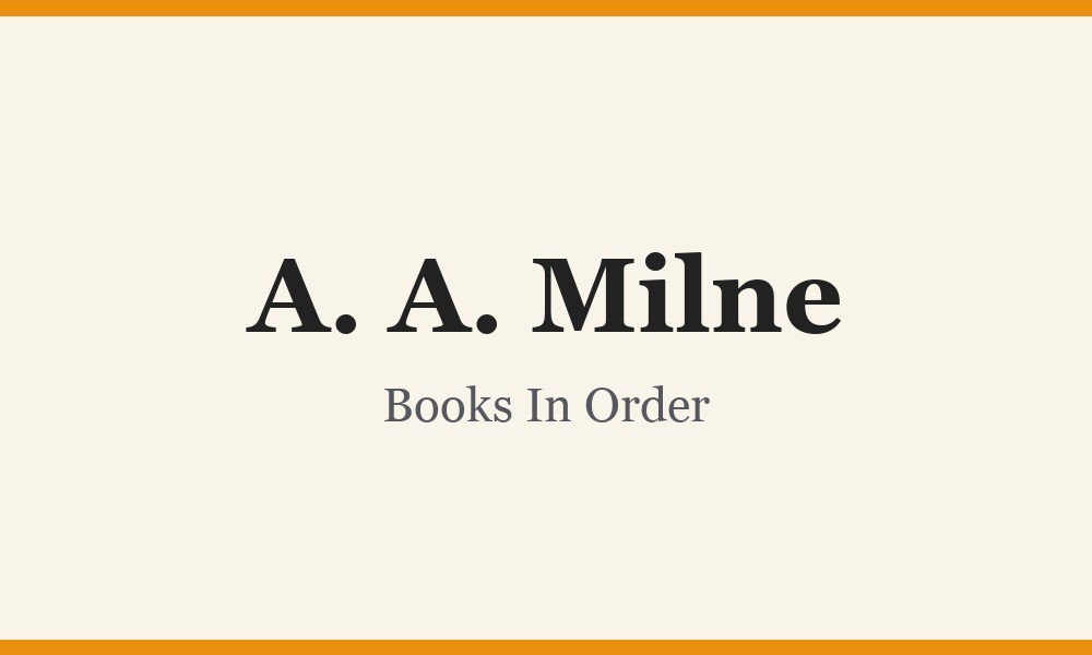 A. A. Milne Books In Order