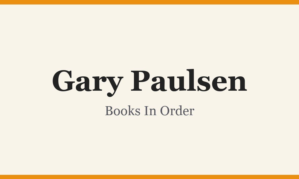 Gary Paulsen Books In Order