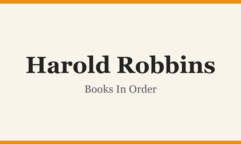 Harold Robbins Books In Order