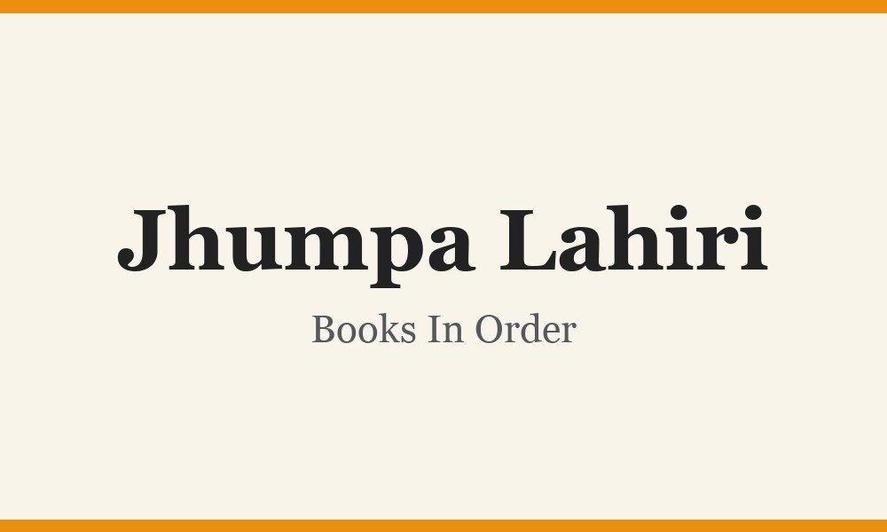 Jhumpa Lahiri Books In Order