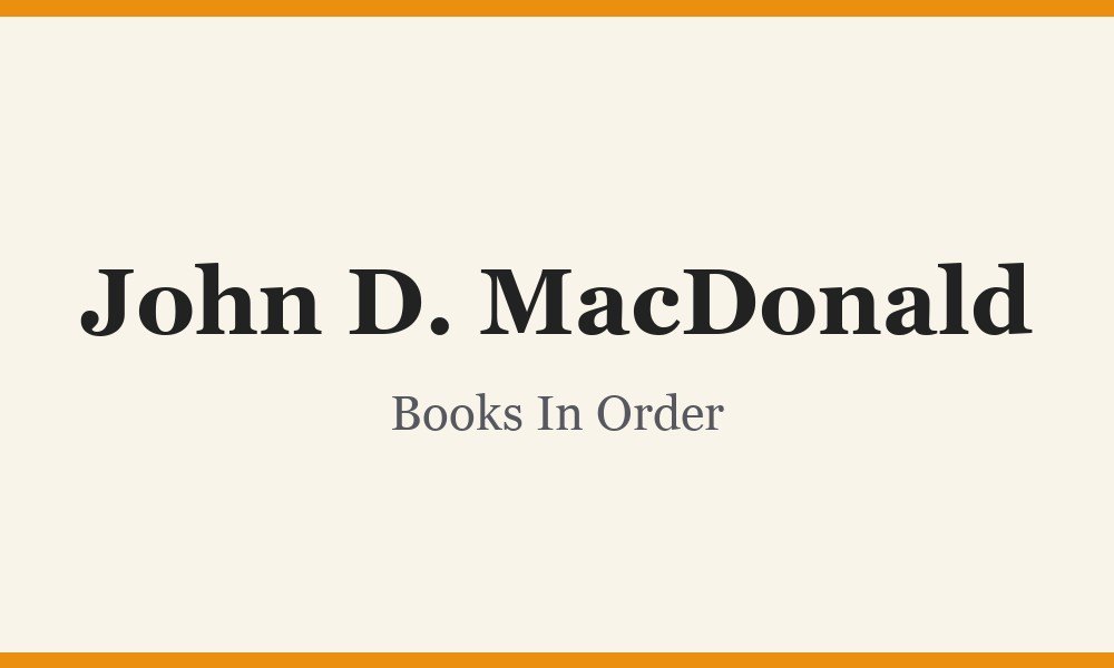 John D. MacDonald Books In Order