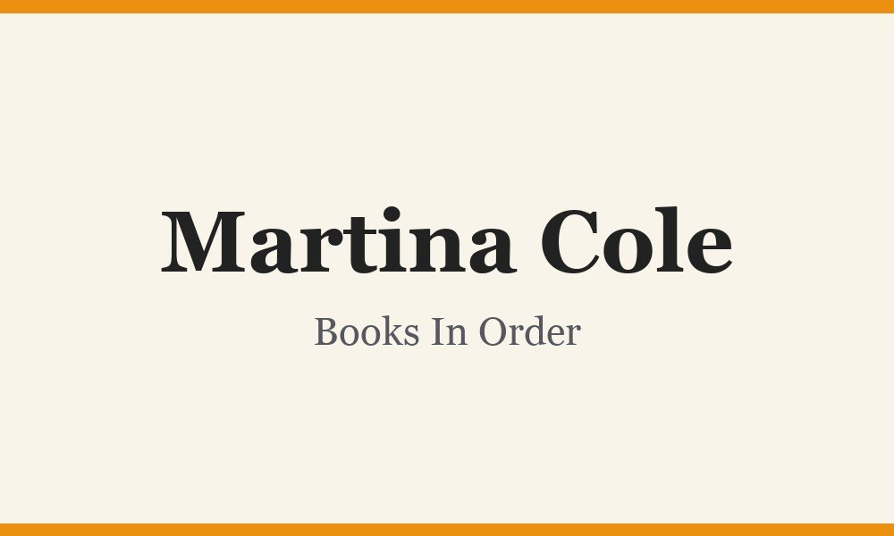 Martina Cole Books In Order