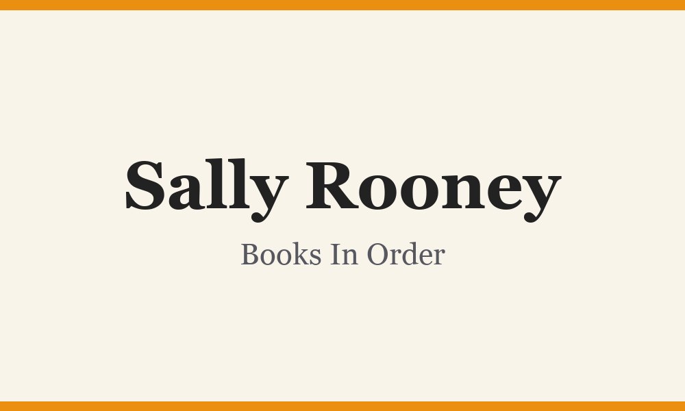 Sally Rooney Books In Order