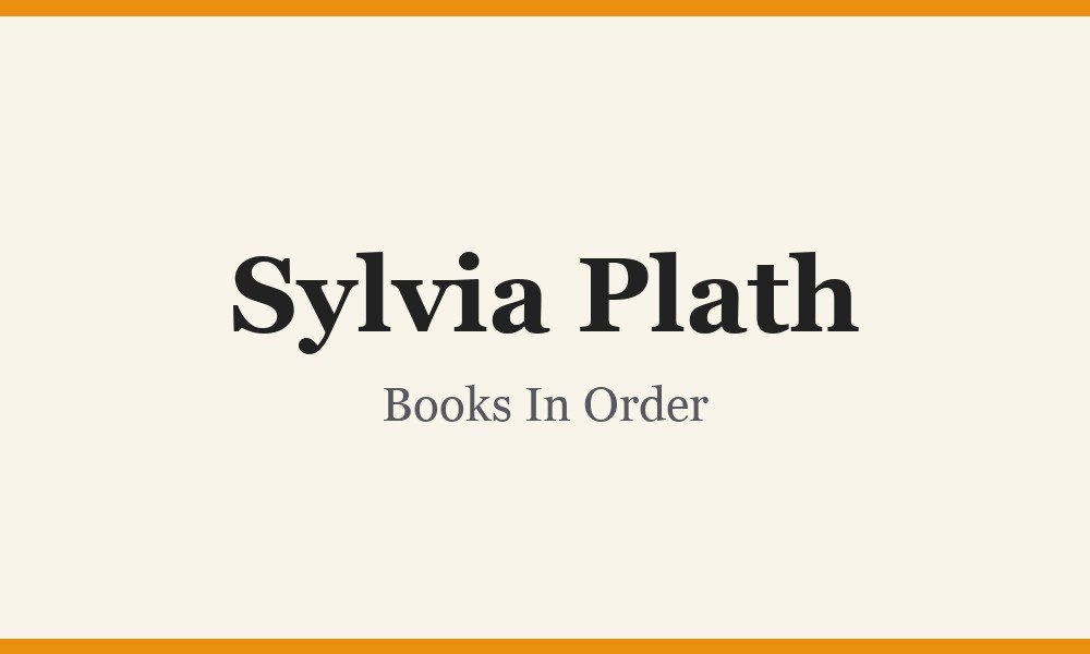 Sylvia Plath Books In Order