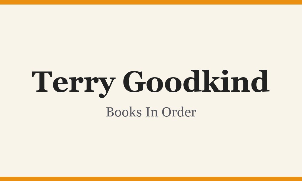 Terry Goodkind Books In Order