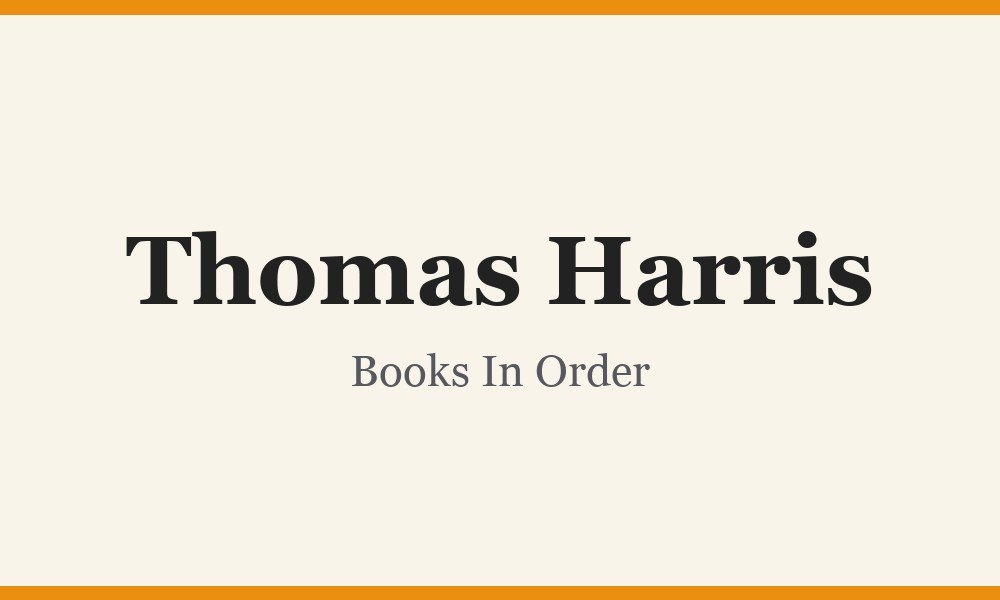 Thomas Harris Books In Order